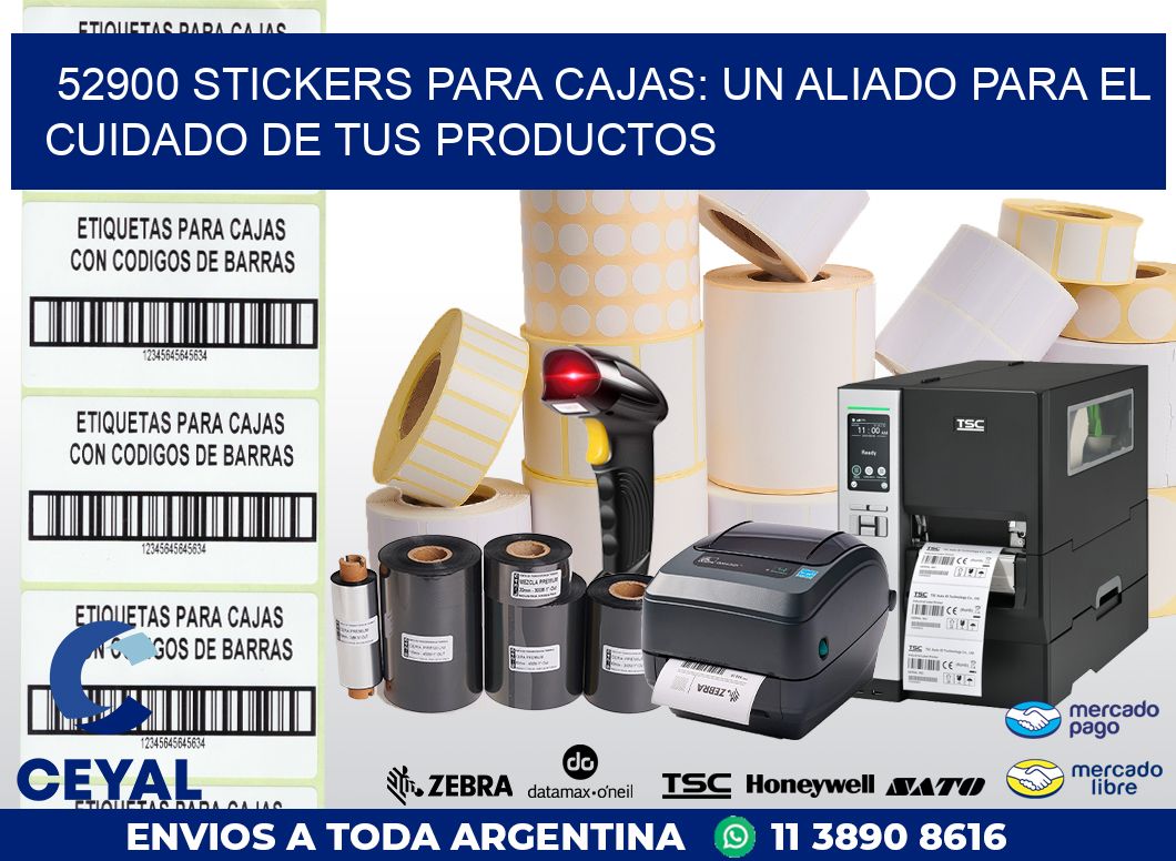 52900 STICKERS PARA CAJAS: UN ALIADO PARA EL CUIDADO DE TUS PRODUCTOS