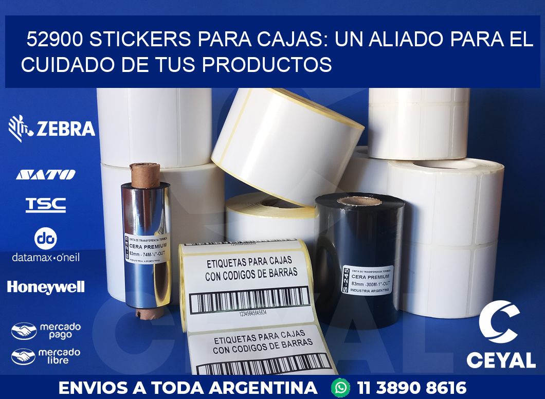 52900 STICKERS PARA CAJAS: UN ALIADO PARA EL CUIDADO DE TUS PRODUCTOS