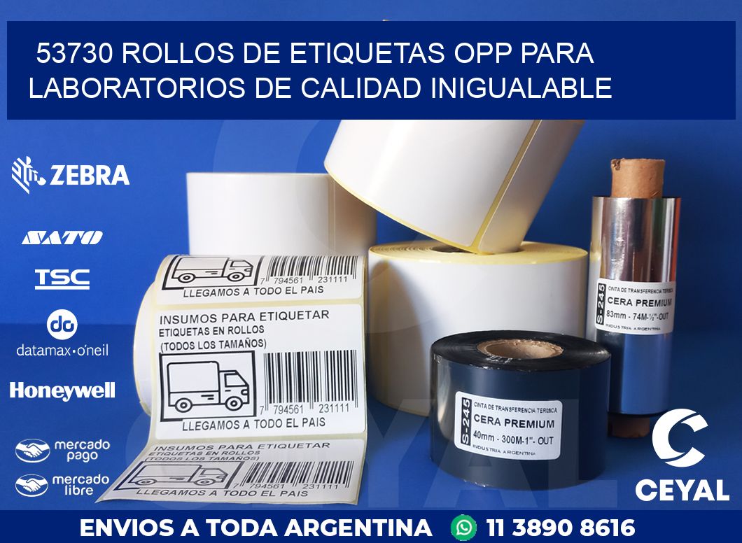 53730 ROLLOS DE ETIQUETAS OPP PARA LABORATORIOS DE CALIDAD INIGUALABLE