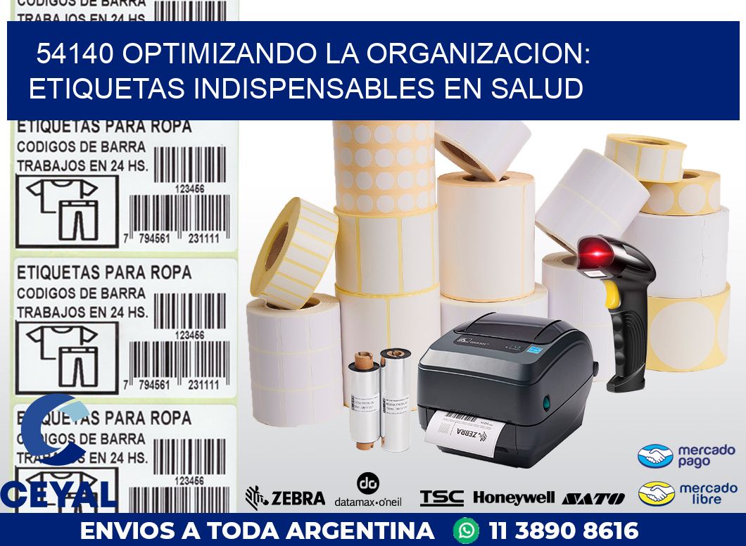 54140 OPTIMIZANDO LA ORGANIZACION: ETIQUETAS INDISPENSABLES EN SALUD