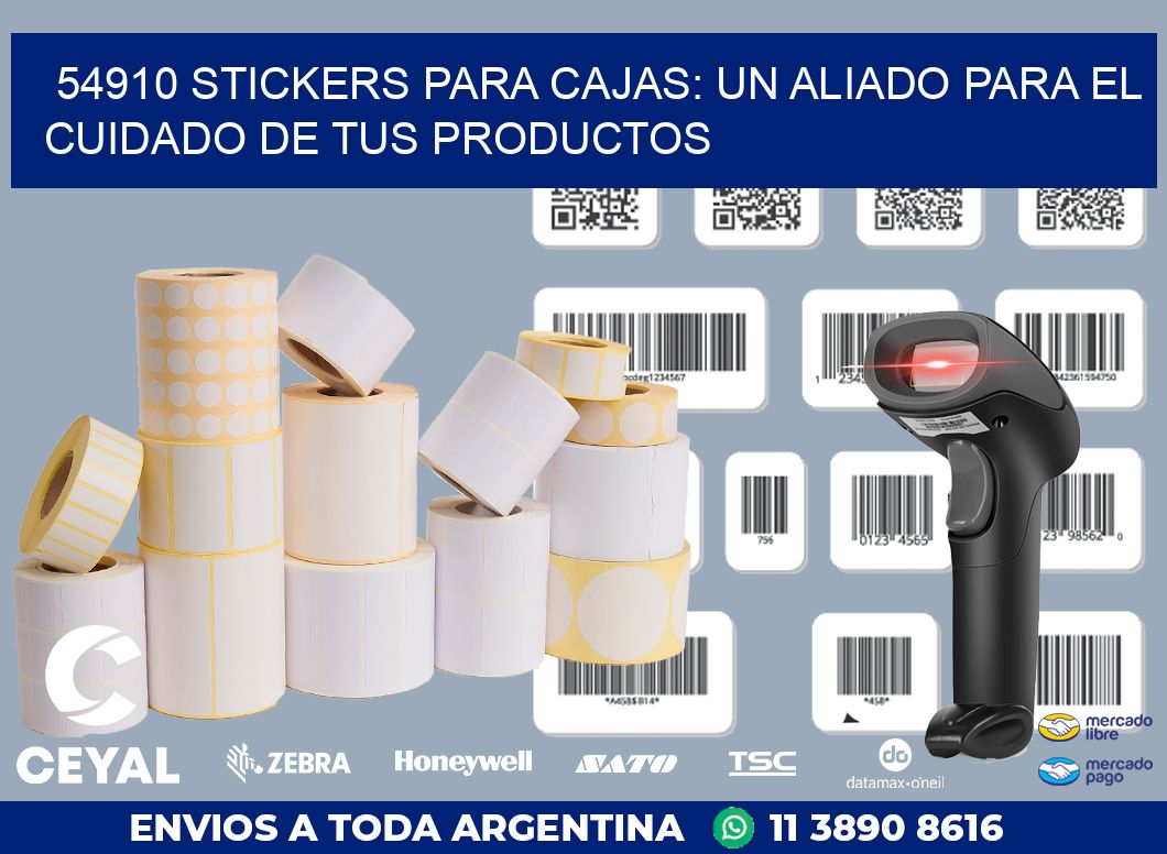 54910 STICKERS PARA CAJAS: UN ALIADO PARA EL CUIDADO DE TUS PRODUCTOS