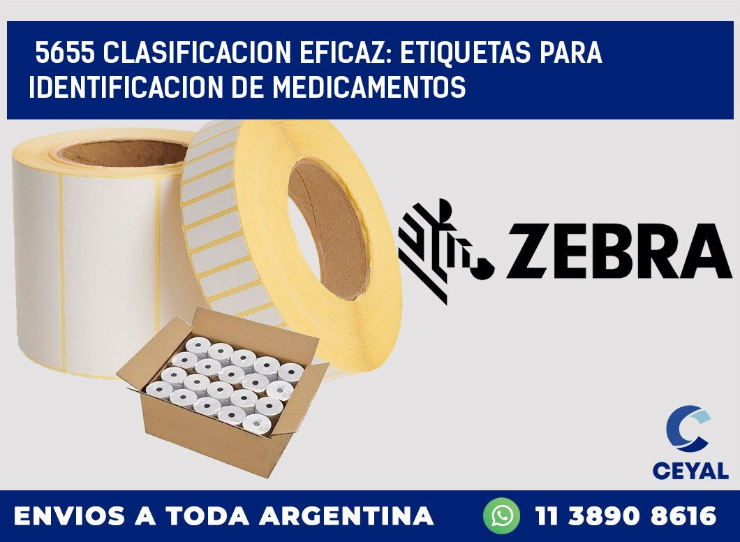 5655 CLASIFICACION EFICAZ: ETIQUETAS PARA IDENTIFICACION DE MEDICAMENTOS