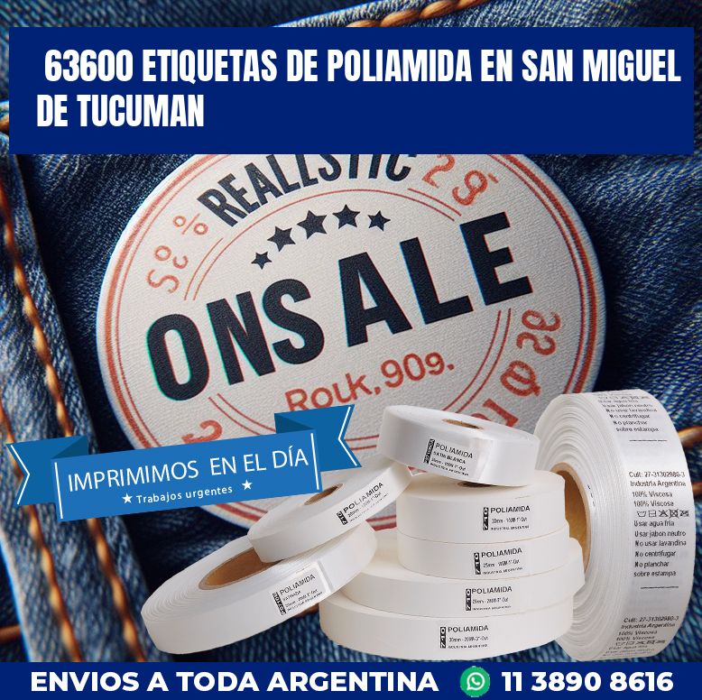 63600 ETIQUETAS DE POLIAMIDA EN SAN MIGUEL DE TUCUMAN