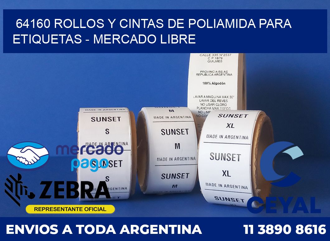 64160 ROLLOS Y CINTAS DE POLIAMIDA PARA ETIQUETAS - MERCADO LIBRE
