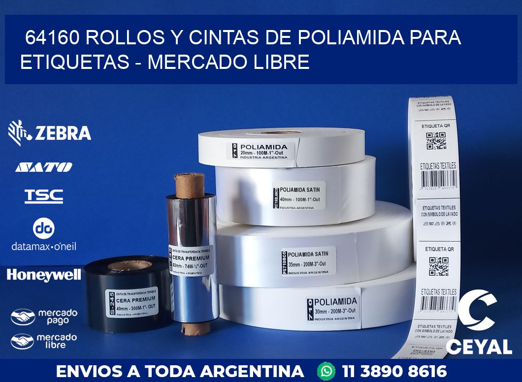 64160 ROLLOS Y CINTAS DE POLIAMIDA PARA ETIQUETAS - MERCADO LIBRE