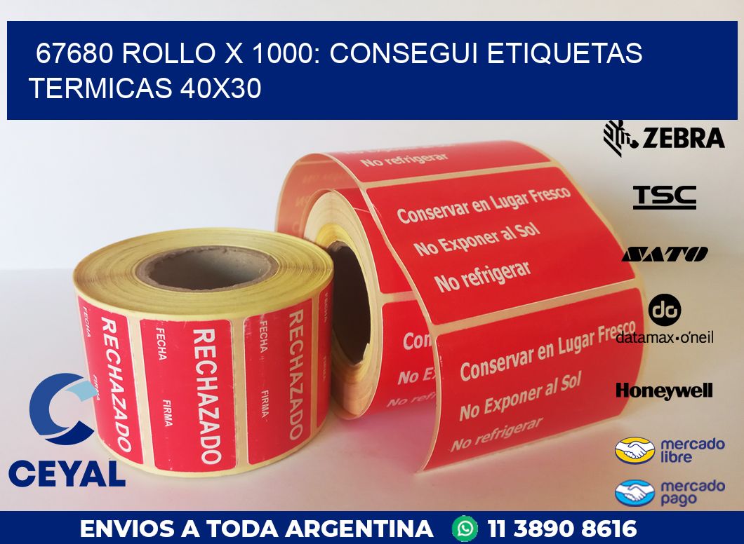 67680 ROLLO X 1000: CONSEGUI ETIQUETAS TERMICAS 40X30