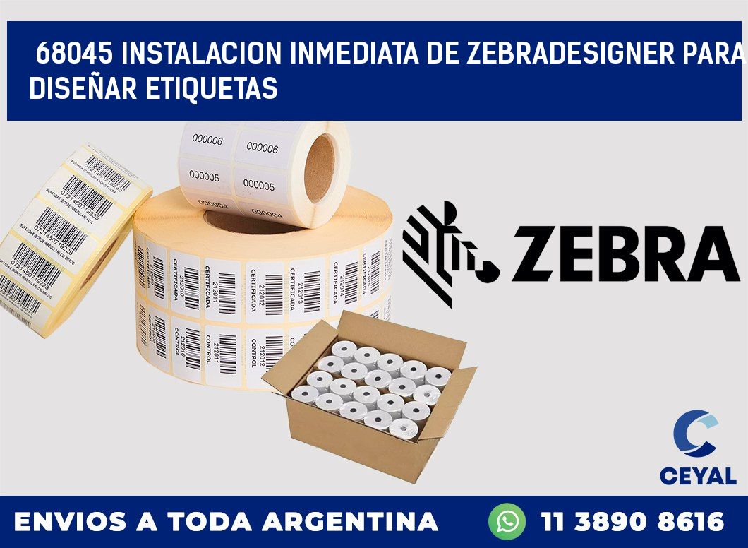 68045 INSTALACION INMEDIATA DE ZEBRADESIGNER PARA DISEÑAR ETIQUETAS