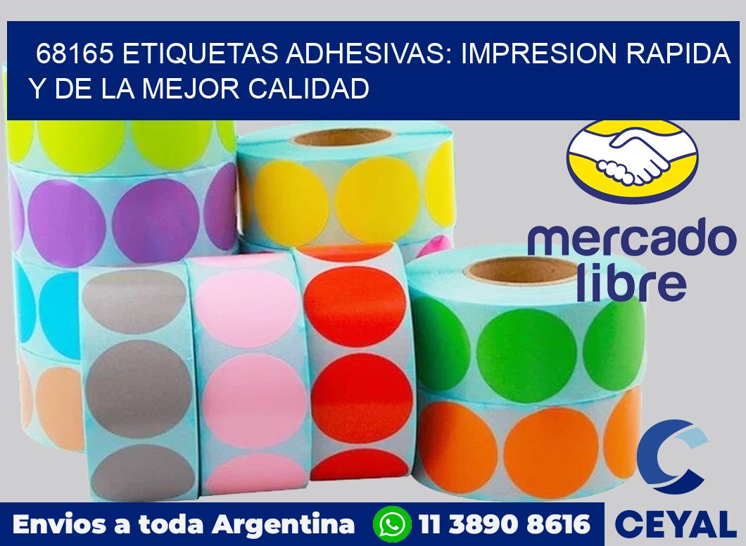 68165 ETIQUETAS ADHESIVAS: IMPRESION RAPIDA Y DE LA MEJOR CALIDAD