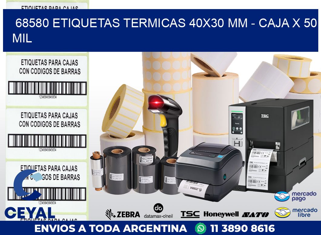 68580 ETIQUETAS TERMICAS 40X30 MM - CAJA X 50 MIL