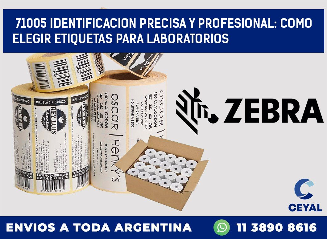 71005 IDENTIFICACION PRECISA Y PROFESIONAL: COMO ELEGIR ETIQUETAS PARA LABORATORIOS