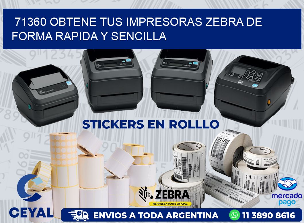 71360 OBTENE TUS IMPRESORAS ZEBRA DE FORMA RAPIDA Y SENCILLA