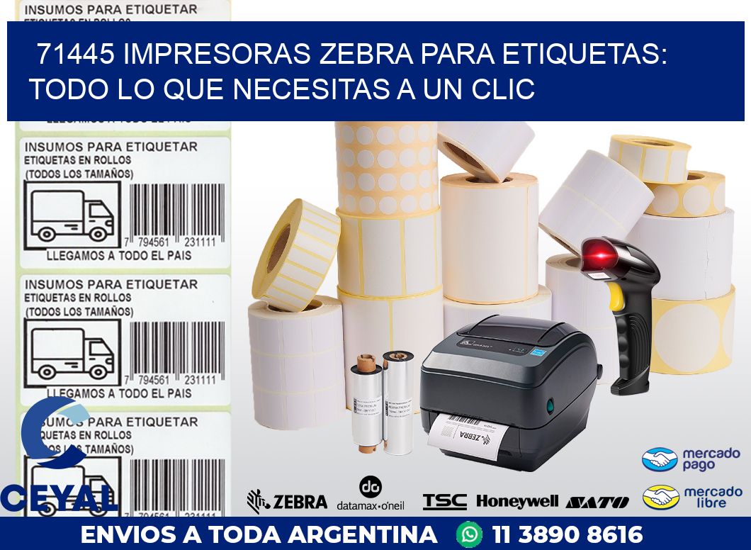 71445 IMPRESORAS ZEBRA PARA ETIQUETAS: TODO LO QUE NECESITAS A UN CLIC