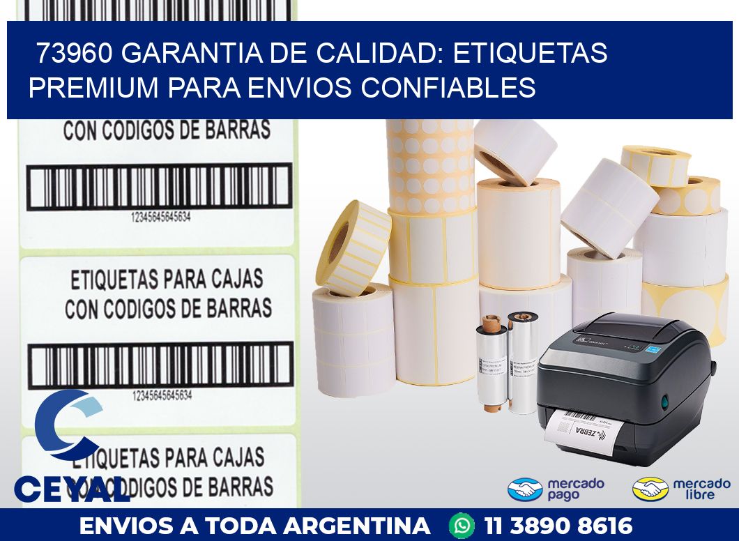 73960 GARANTIA DE CALIDAD: ETIQUETAS PREMIUM PARA ENVIOS CONFIABLES