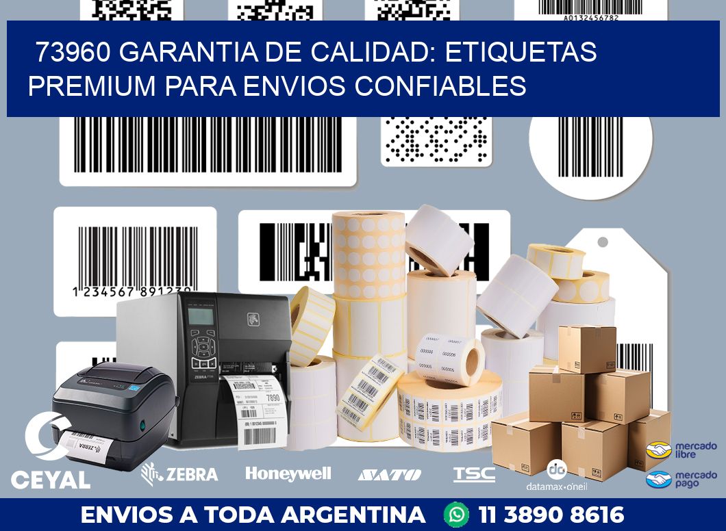 73960 GARANTIA DE CALIDAD: ETIQUETAS PREMIUM PARA ENVIOS CONFIABLES