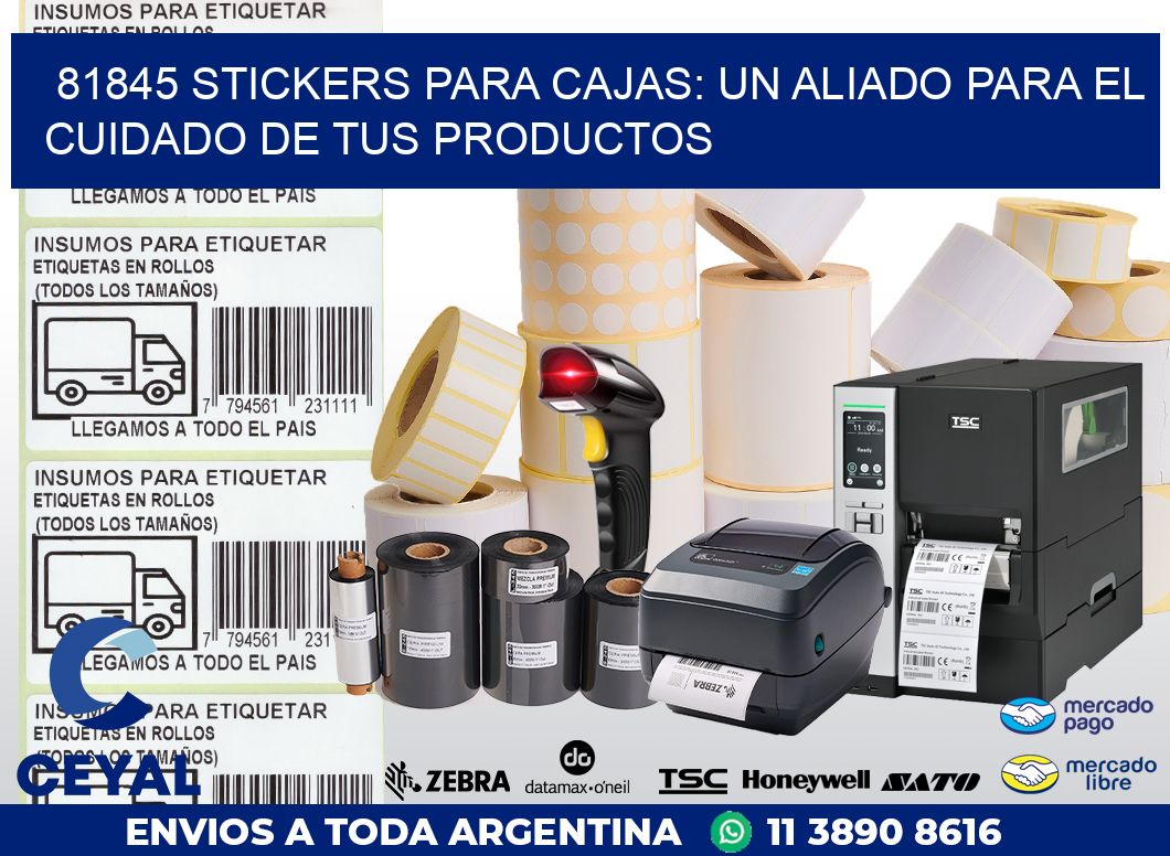 81845 STICKERS PARA CAJAS: UN ALIADO PARA EL CUIDADO DE TUS PRODUCTOS