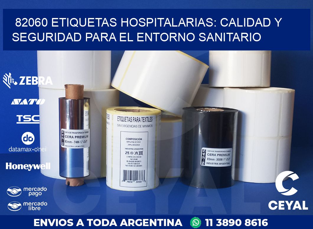 82060 ETIQUETAS HOSPITALARIAS: CALIDAD Y SEGURIDAD PARA EL ENTORNO SANITARIO