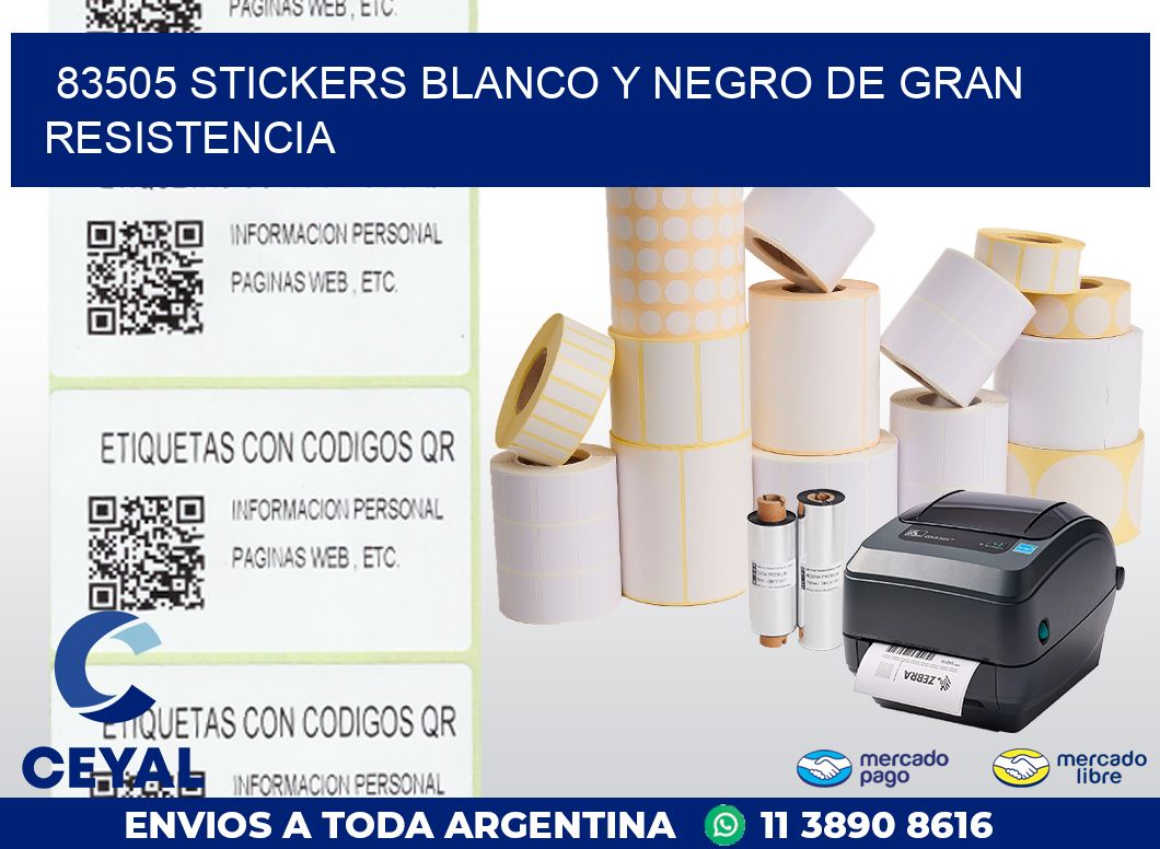 83505 STICKERS BLANCO Y NEGRO DE GRAN RESISTENCIA