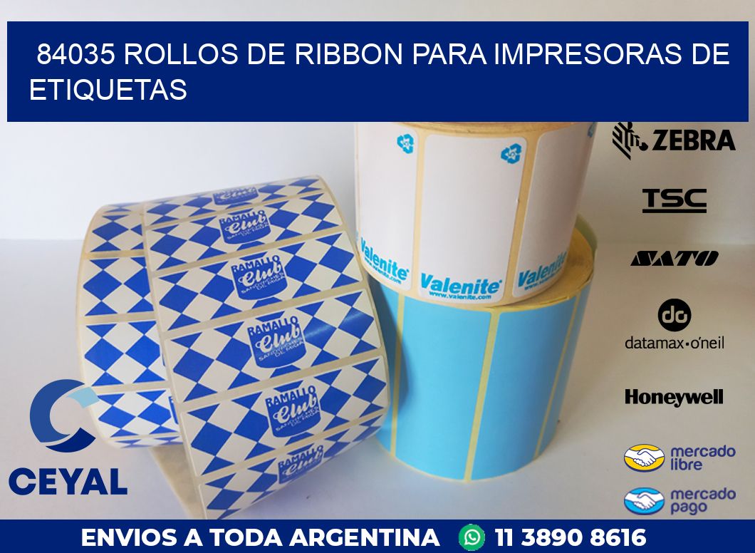 84035 ROLLOS DE RIBBON PARA IMPRESORAS DE ETIQUETAS