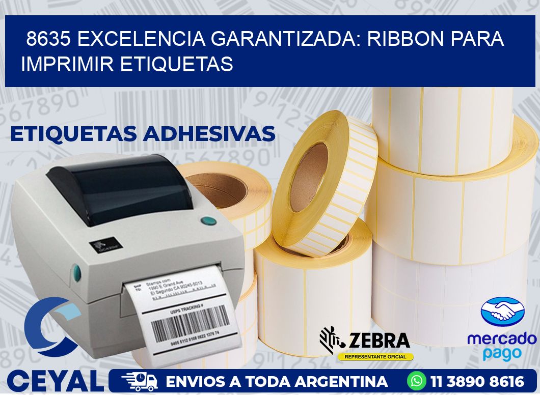 8635 EXCELENCIA GARANTIZADA: RIBBON PARA IMPRIMIR ETIQUETAS