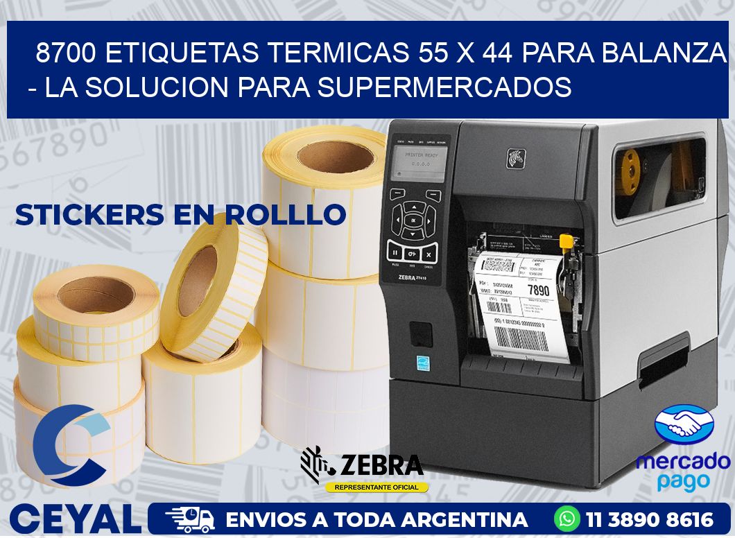 8700 ETIQUETAS TERMICAS 55 X 44 PARA BALANZA - LA SOLUCION PARA SUPERMERCADOS
