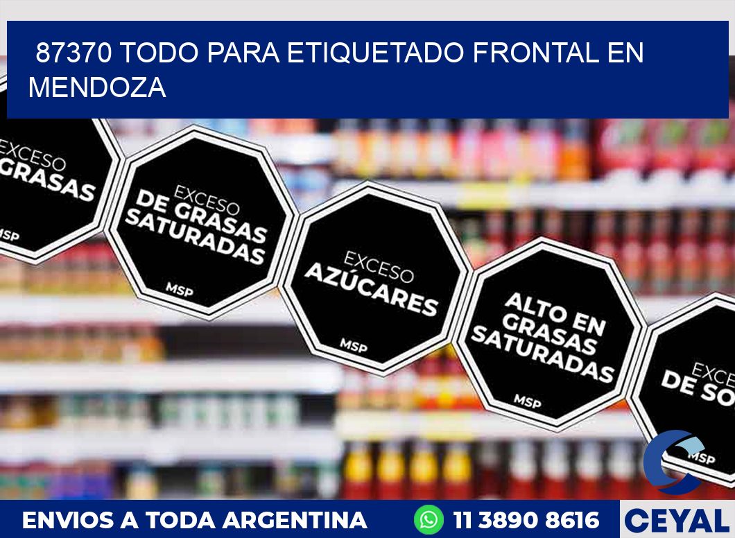 87370 TODO PARA ETIQUETADO FRONTAL EN MENDOZA