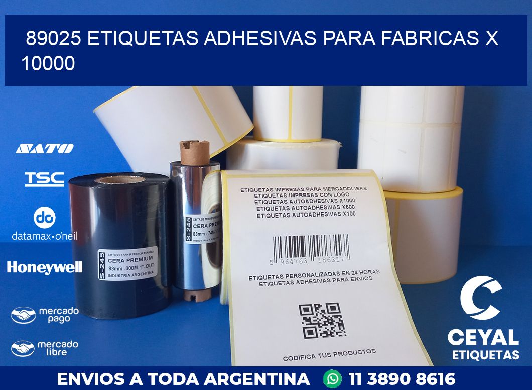 89025 ETIQUETAS ADHESIVAS PARA FABRICAS X 10000