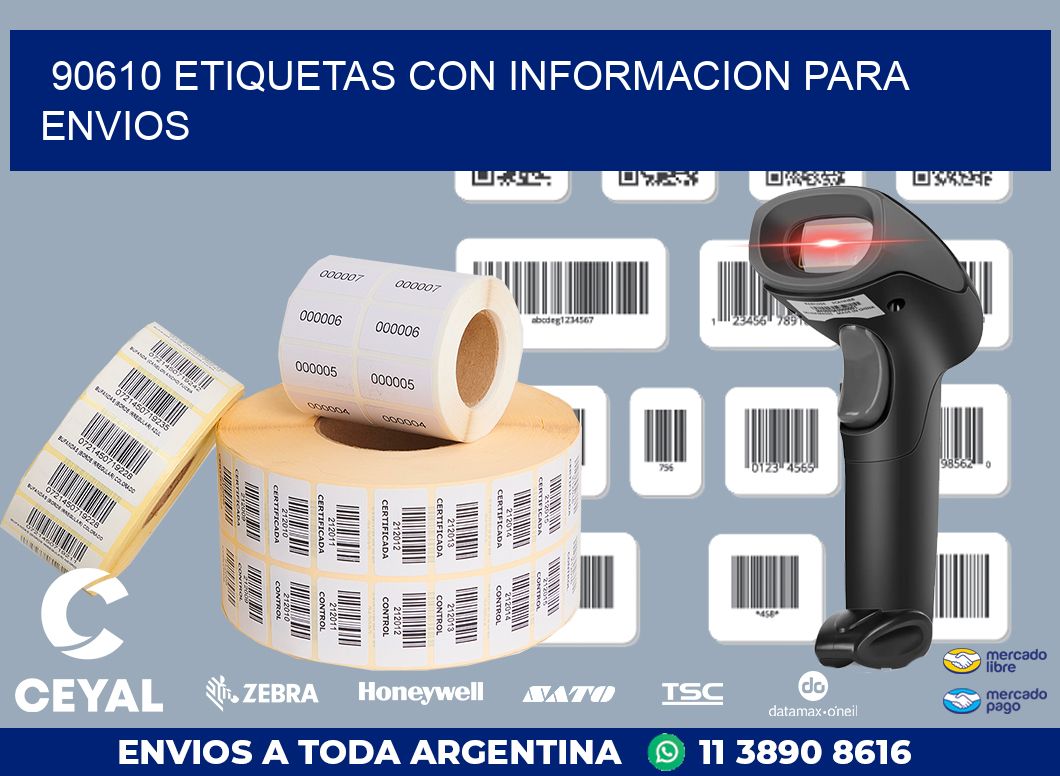 90610 ETIQUETAS CON INFORMACION PARA ENVIOS