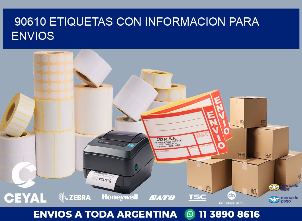 90610 ETIQUETAS CON INFORMACION PARA ENVIOS