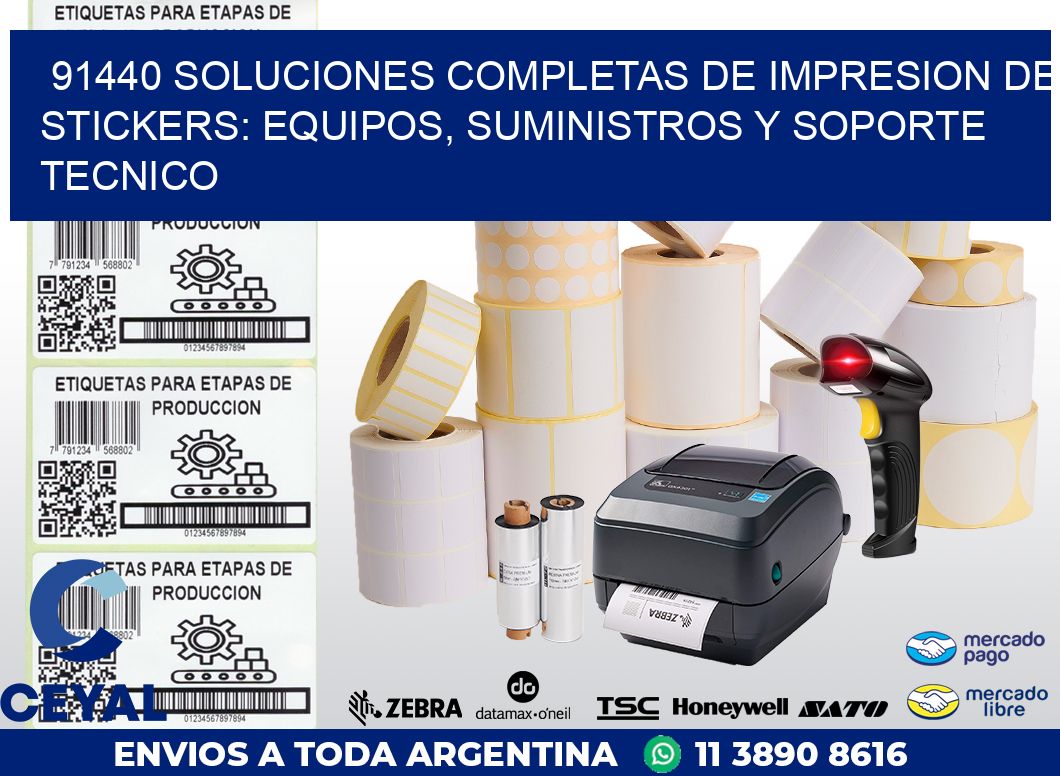 91440 SOLUCIONES COMPLETAS DE IMPRESION DE STICKERS: EQUIPOS, SUMINISTROS Y SOPORTE TECNICO