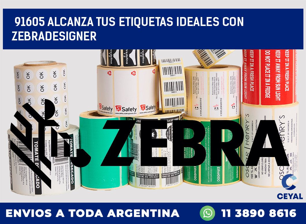 91605 ALCANZA TUS ETIQUETAS IDEALES CON ZEBRADESIGNER