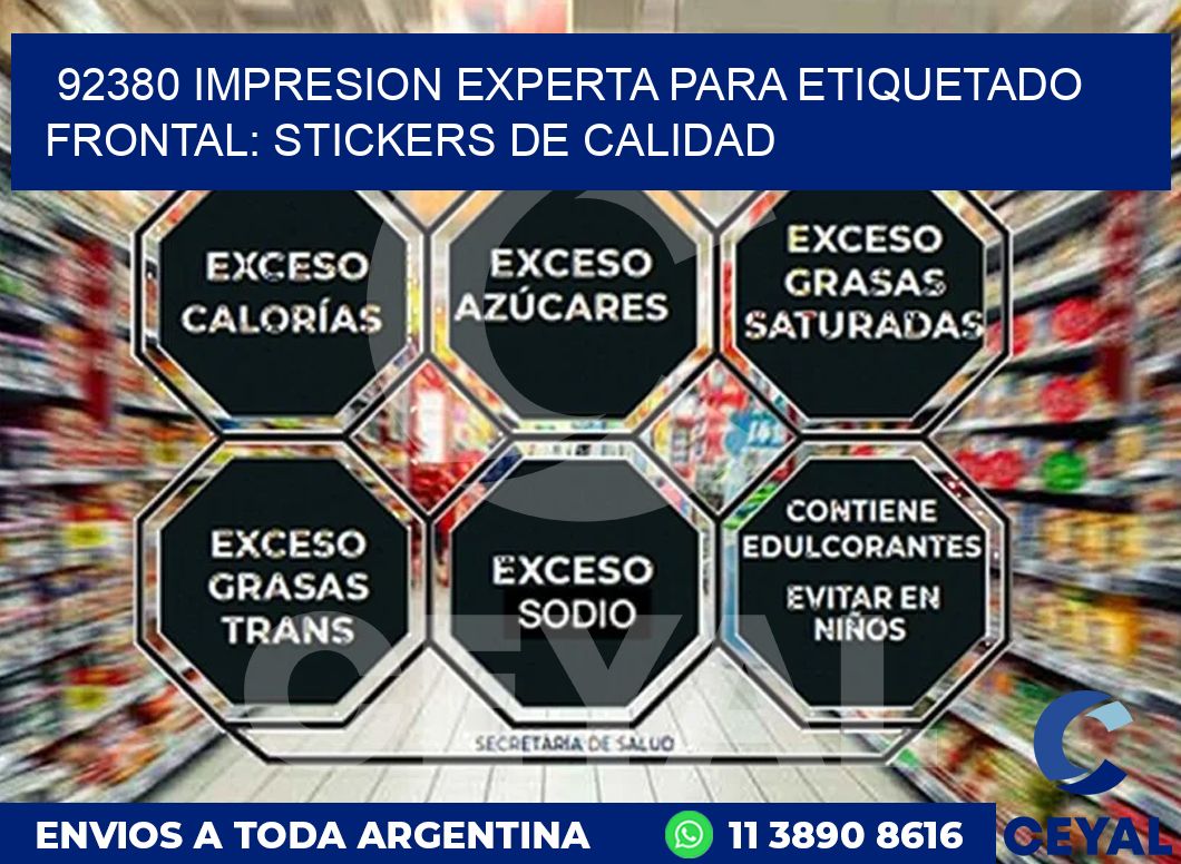 92380 IMPRESION EXPERTA PARA ETIQUETADO FRONTAL: STICKERS DE CALIDAD