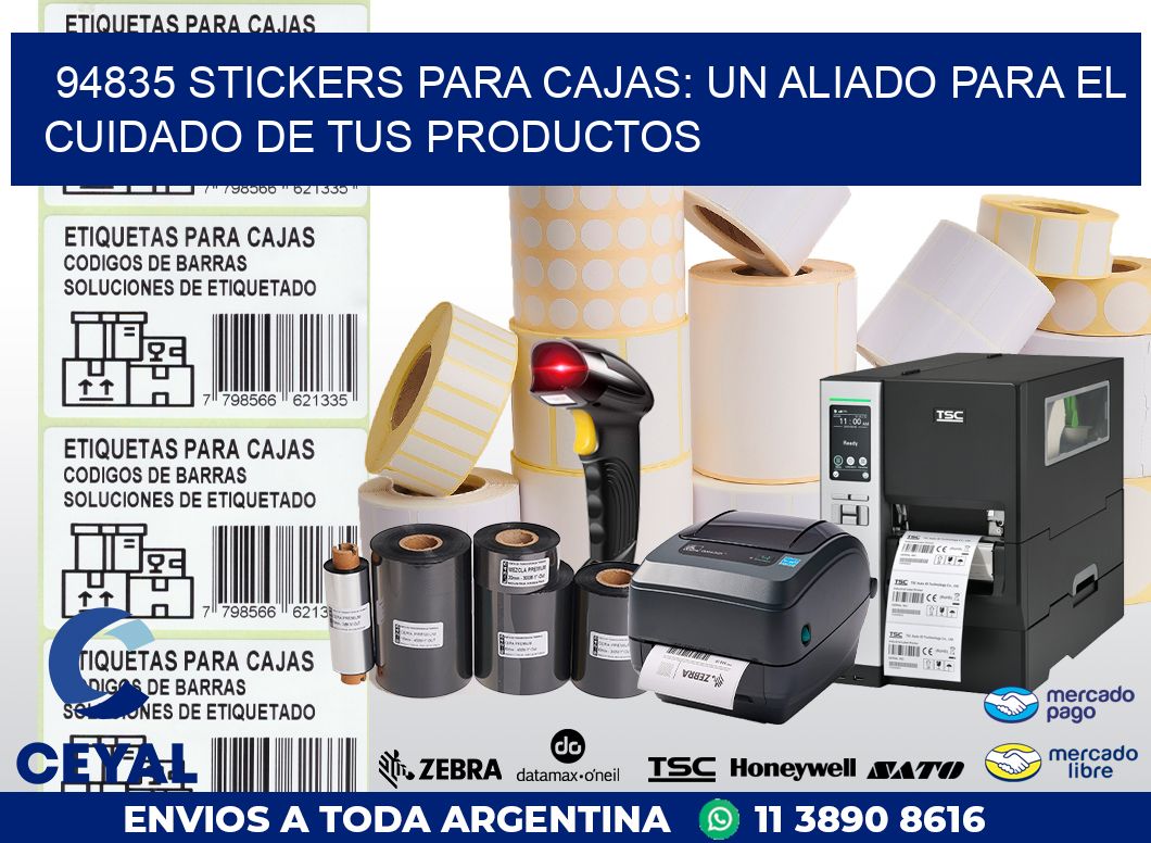 94835 STICKERS PARA CAJAS: UN ALIADO PARA EL CUIDADO DE TUS PRODUCTOS