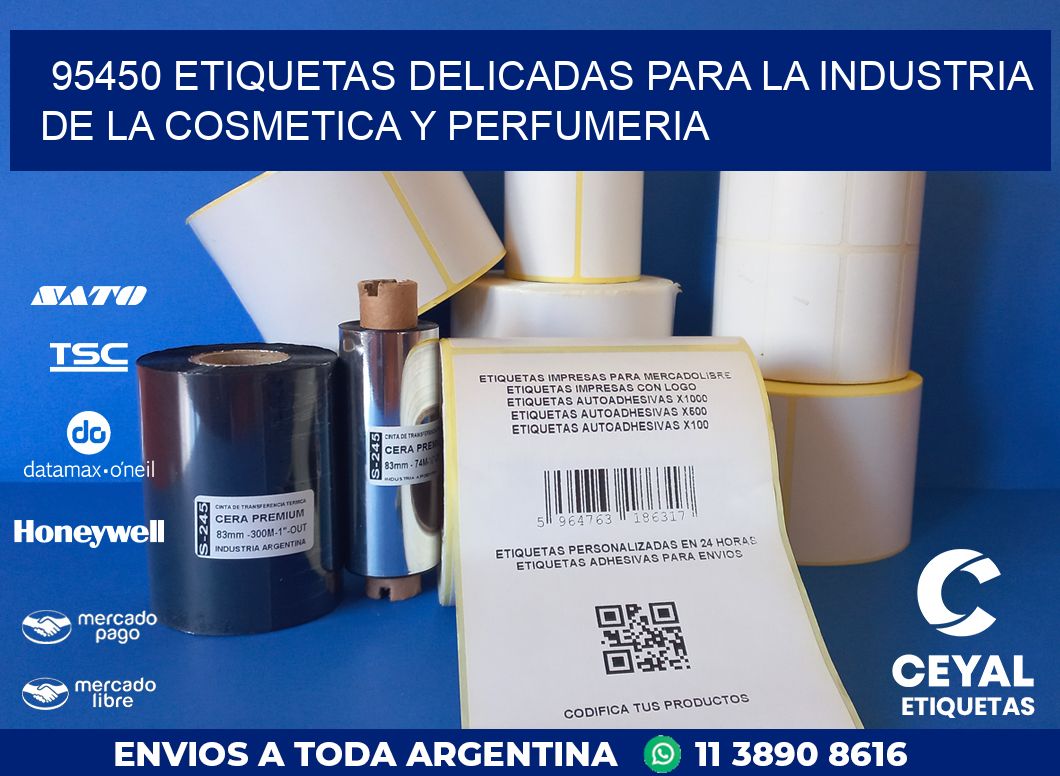 95450 ETIQUETAS DELICADAS PARA LA INDUSTRIA DE LA COSMETICA Y PERFUMERIA