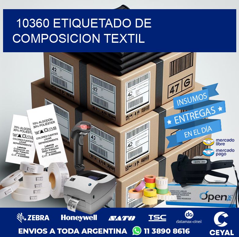 10360 ETIQUETADO DE COMPOSICION TEXTIL