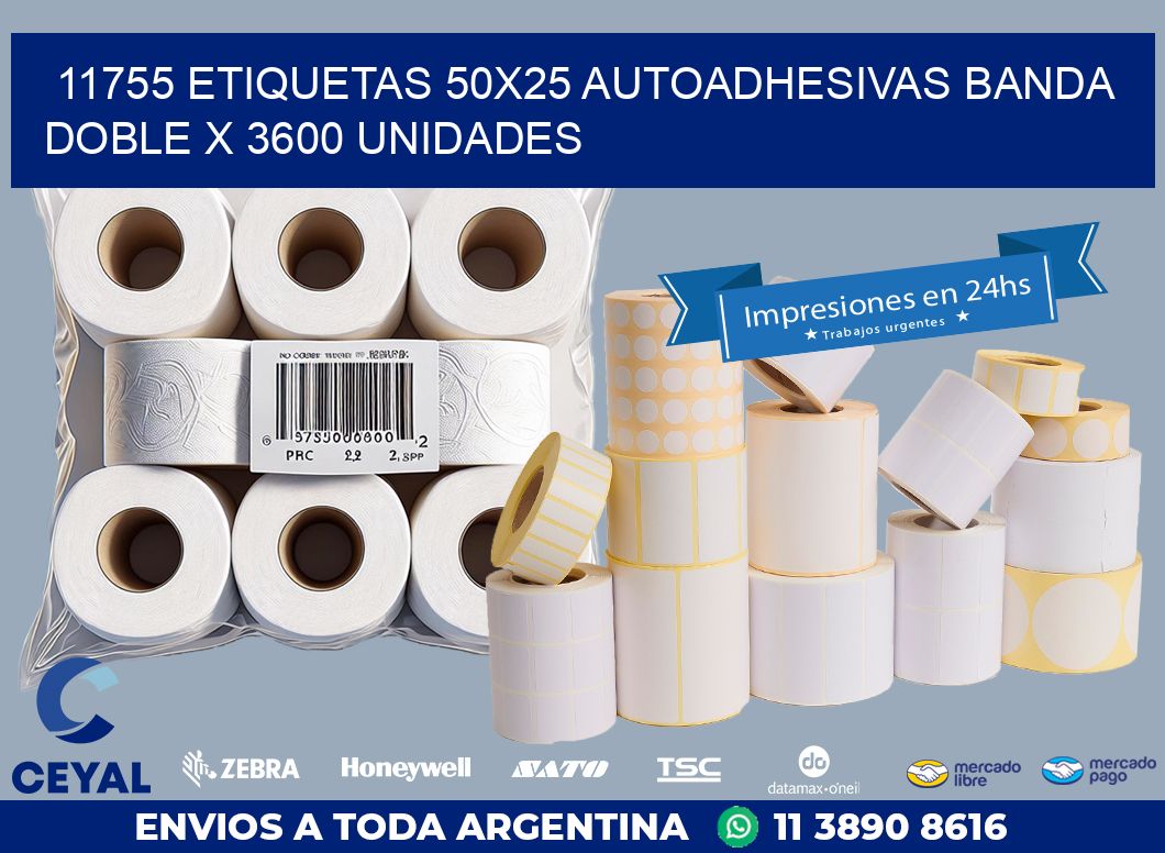11755 ETIQUETAS 50X25 AUTOADHESIVAS BANDA DOBLE X 3600 UNIDADES