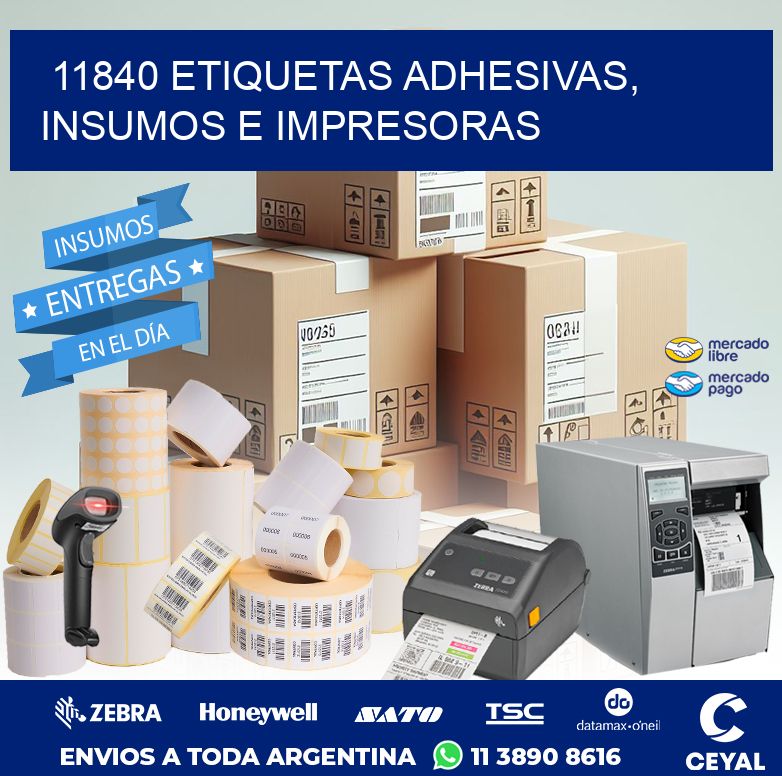11840 ETIQUETAS ADHESIVAS, INSUMOS E IMPRESORAS