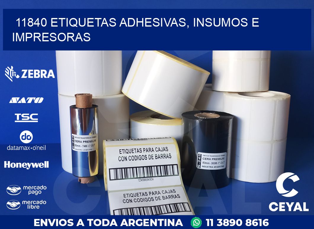 11840 ETIQUETAS ADHESIVAS, INSUMOS E IMPRESORAS