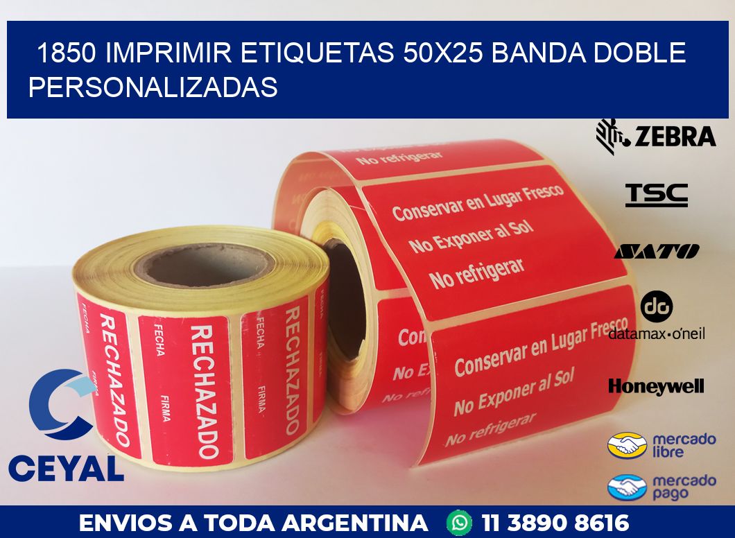 1850 IMPRIMIR ETIQUETAS 50X25 BANDA DOBLE PERSONALIZADAS