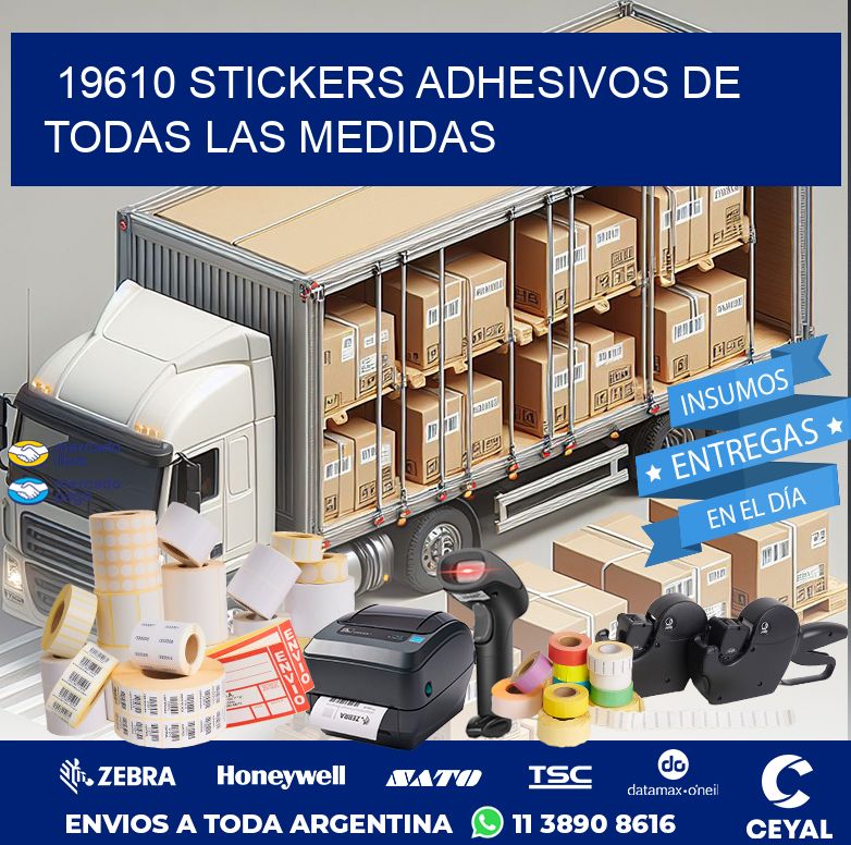 19610 STICKERS ADHESIVOS DE TODAS LAS MEDIDAS