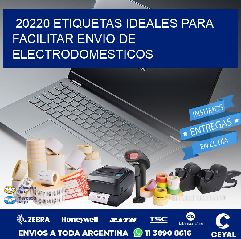 20220 ETIQUETAS IDEALES PARA FACILITAR ENVIO DE ELECTRODOMESTICOS