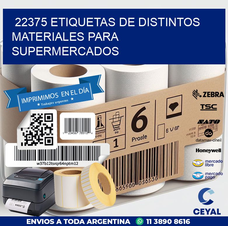 22375 ETIQUETAS DE DISTINTOS MATERIALES PARA SUPERMERCADOS