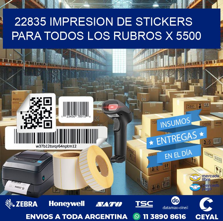 22835 IMPRESION DE STICKERS PARA TODOS LOS RUBROS X 5500