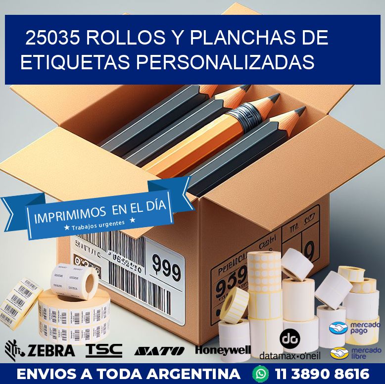 25035 ROLLOS Y PLANCHAS DE ETIQUETAS PERSONALIZADAS