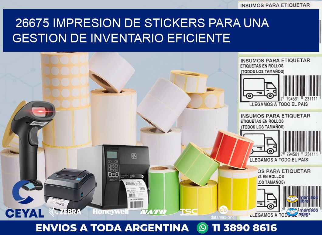 26675 IMPRESION DE STICKERS PARA UNA GESTION DE INVENTARIO EFICIENTE