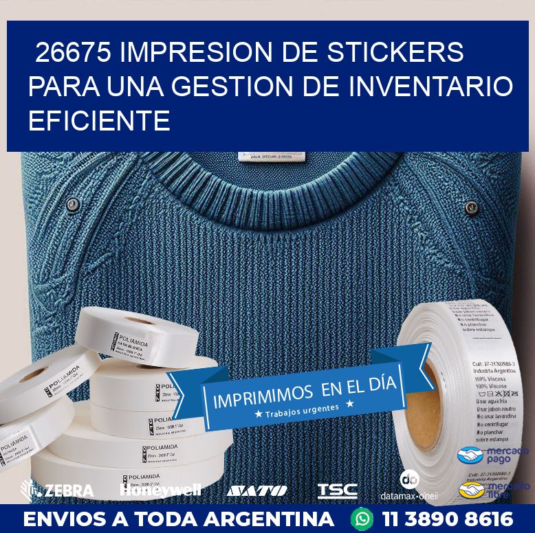 26675 IMPRESION DE STICKERS PARA UNA GESTION DE INVENTARIO EFICIENTE