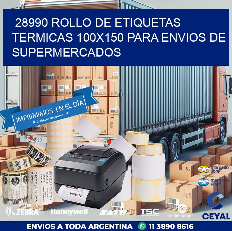 28990 ROLLO DE ETIQUETAS TERMICAS 100X150 PARA ENVIOS DE SUPERMERCADOS