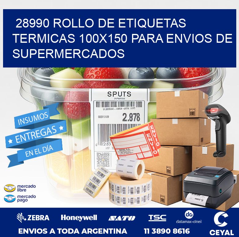 28990 ROLLO DE ETIQUETAS TERMICAS 100X150 PARA ENVIOS DE SUPERMERCADOS