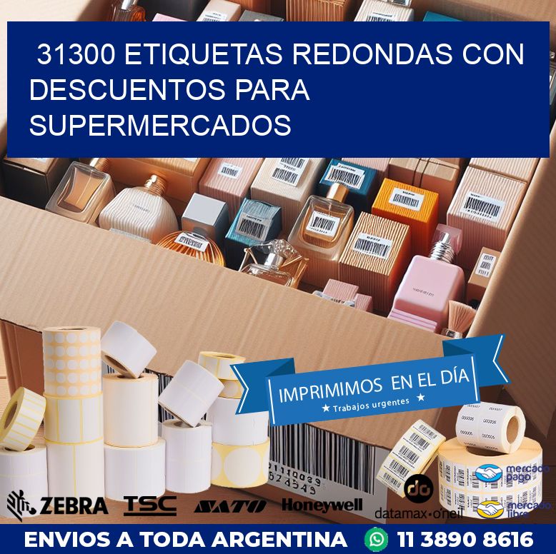 31300 ETIQUETAS REDONDAS CON DESCUENTOS PARA SUPERMERCADOS