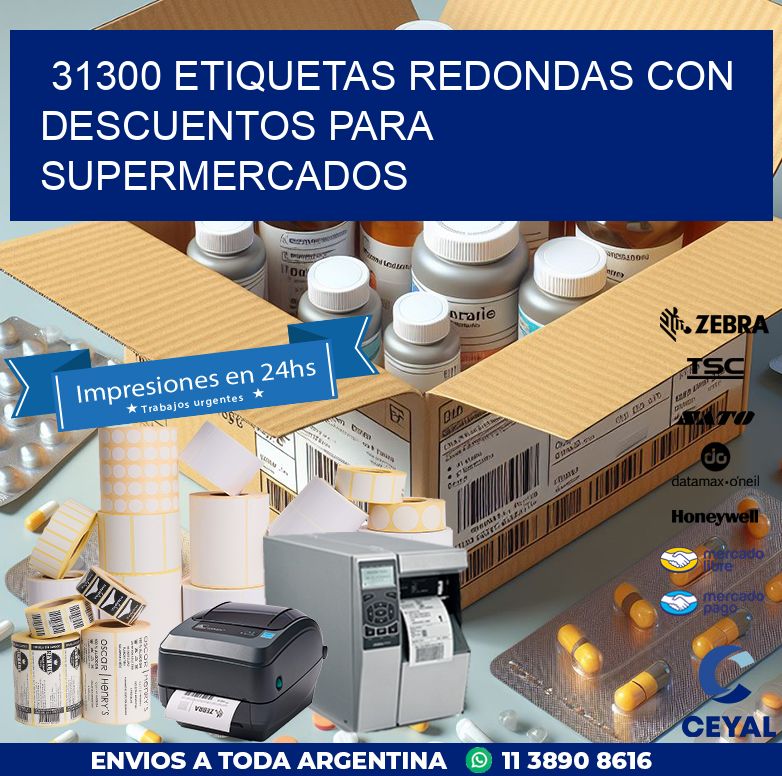 31300 ETIQUETAS REDONDAS CON DESCUENTOS PARA SUPERMERCADOS