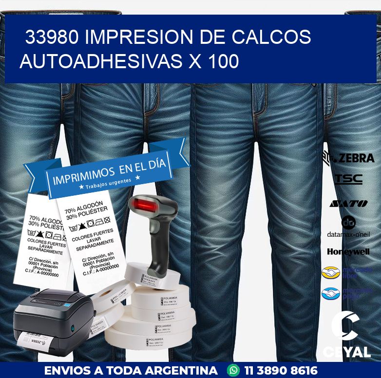 33980 IMPRESION DE CALCOS AUTOADHESIVAS X 100
